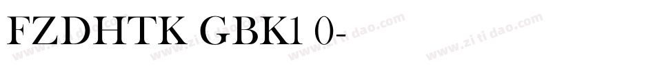 FZDHTK GBK1 0字体转换